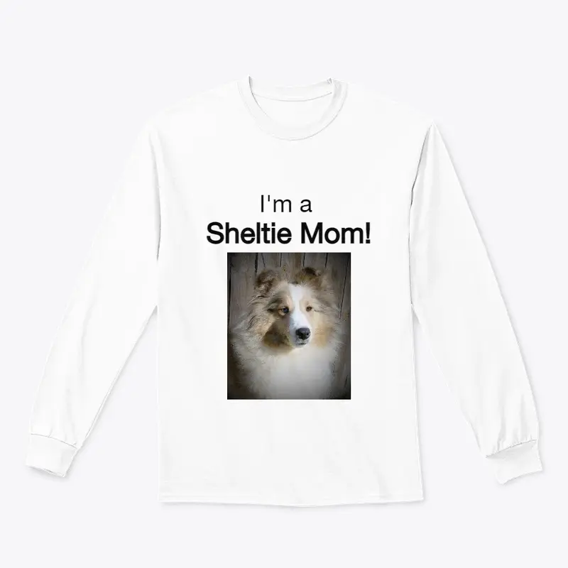 I'm A Sheltie MOM! Shetland Sheepdog Mug